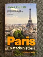 Paris : En stads historia