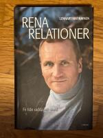 Rena relationer : Fri fr&aring;n r&auml;dsla och skuld