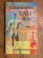 Ledarskapets Tao : Lao Tzus Tao Te Ching anpassad till en ny tid