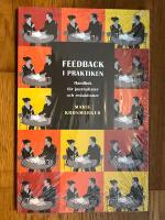 Feedback i praktiken. Handbok för journalister och redaktioner