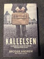 Kallelsen : Livsf&ouml;rvandlande insikter fr&aring;n en man som gensvarade p&aring; guds kallelse 