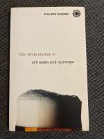 Den f&ouml;rsta klunken &ouml;l och andra sm&aring; njutningar