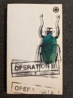 Operation&nbsp;B : Roman i tre delar