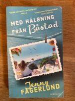 Med h&auml;lsning fr&aring;n B&aring;stad