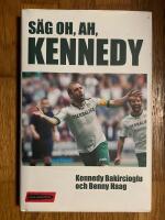 S&auml;g oh, ah, Kennedy