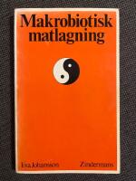 Makrobiotisk matlagning : Recept p&aring; v&auml;gen