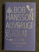 Allvarligt talat : Livet, hur fan g&ouml;r man?