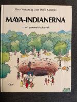Maya-indianerna : Ett gammalt kulturfolk