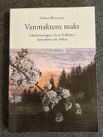 Vanmaktens makt : Sekulariseringen i Sven Delblancs Samuelsvit och &Auml;nkan