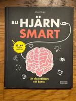 Bli hj&auml;rnsmart : Plugga snabbare och b&auml;ttre!