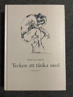 Tecken att tänka med : Om symbolisk notation inom musik, dans, kartografi, matematik, fysik, kemi, teknologi, arkitektur, färglära och bildkonst