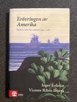 Er&ouml;vringen av Amerika : Spanien och Nya v&auml;rlden 1492-1580