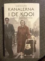 Kanalerna i De Kooi : En ber&auml;ttelse om motst&aring;nd