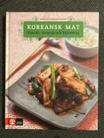 Koreansk mat : Kimchi, bulgogi och bibimbap