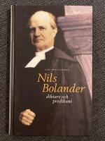 Nils Bolander : Diktare och predikant