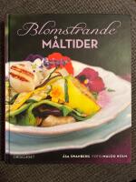 Blomstrande m&aring;ltider