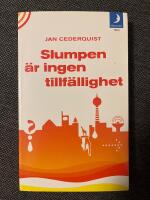 Slumpen &auml;r ingen tillf&auml;llighet