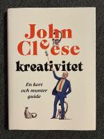 Kreativitet : En kort och munter guide