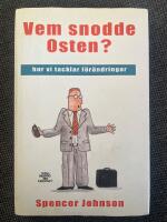 Vem snodde osten? Hur vi tacklar f&ouml;r&auml;ndringar