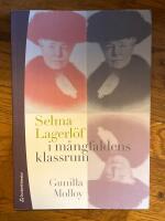 Selma Lagerl&ouml;f i m&aring;ngfaldens klassrum