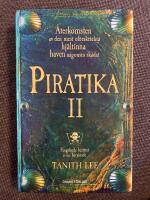 Piratika II - &Aring;ter till Papegoj&ouml;n : &Aring;terkomsten av den mest of&ouml;rskr&auml;ckta hj&auml;ltinna haven n&aring;gonsin sk&aring;dat