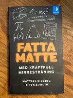 Fatta matte - Med kraftfull minnestr&auml;ning