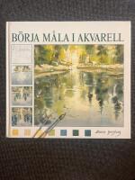 B&ouml;rja m&aring;la i akvarell
