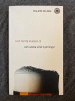 Den f&ouml;rsta klunken &ouml;l och andra sm&aring; njutningar