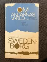 Om andarnas v&auml;rld och m&auml;nniskans tillst&aring;nd efter d&ouml;den - Enligt vad jag h&ouml;rt och sett