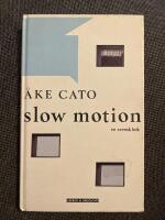 Slow motion : En svensk bok