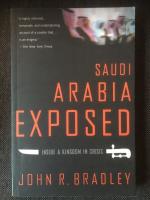 Saudi Arabia Exposed: inside a kingdom in crisis