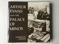 Arthur Evans and the Palace of Minos