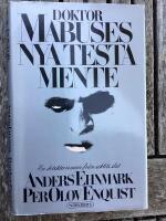 Doktor Mabuses nya testamente - en detektivroman fr&aring;n seklets slut