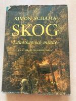 Skog : landskap och minne : en civilisationshistoria