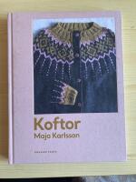 Koftor : Tjugo modeller att sticka f&ouml;r hela &aring;ret