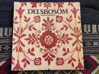 Delsbos&ouml;m : l&aring;ngs&ouml;m och tofss&ouml;m fr&aring;n Delsbo
