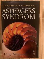 Den kompletta guiden till Aspergers syndrom