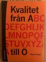Kvalitet fr&aring;n A till &Ouml; : en resa genom alfabetet med rim och resor