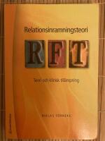 Relationsinramningsteori - RFT : teori och klinisk till&auml;mpning