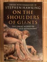 On the Shoulders of Giants - The Great Works of Physics and Astronomy