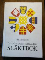 &Ouml;stg&ouml;tsk och sm&aring;l&auml;ndsk sl&auml;ktbok