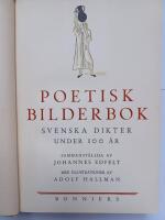 Poetisk bilderbok &ndash; Svenska dikter under 100 &aring;r sammanst&auml;llda av Johannes Edfelt med illustrationer av Adolf Hallman &ndash; Med fr&auml;mre omslag medbundet.