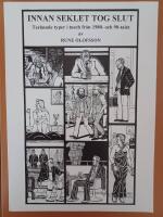 V&auml;rldens store  63 politiska portr&auml;tt &ndash; Innan seklet tog slut  Tecknande typer i tusch fr&aring;n 1980- och 90-talet &ndash; Kollektivt sj&auml;lvmord (En inbunden och tv&aring; h&auml;ftade volymer med humor).