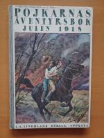 Pojkarnas &auml;ventyrsbok Julen 1918 &ndash; Guld&aring;ret en australisk pojkes &auml;ventyr