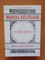 Nordiska hjeltesagor f&ouml;r ungdom : [Nordic sagas]