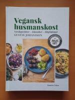 Vegansk husmanskost : vardagsr&auml;tter, klassiker, h&ouml;gtidsmat