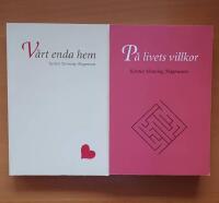 V&aring;rt enda hem - P&aring; livets villkor (F&ouml;rfattarsignerade!)