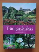 Tr&auml;dg&aring;rdsriket : guide till 850 svenska tr&auml;dg&aring;rdar