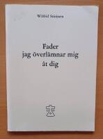 Fader jag &ouml;verl&auml;mnar mig &aring;t dig