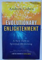 Evolutionary Enlightenment: A New Path to Spiritual Awakening